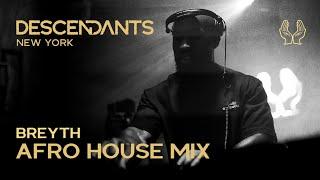 BREYTH Afro House Set Live From DESCENDANTS New York