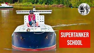 Supertanker School