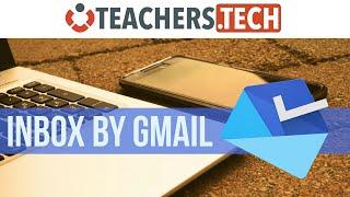 How to Use Inbox by Gmail