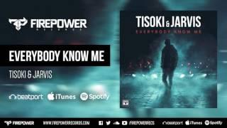 Tisoki & Jarvis - Everybody Know Me [Firepower Records - Dubstep]