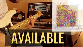 Samet Kılıç - 01 Available - Little Things Album