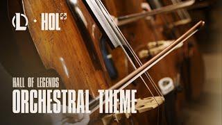 Hall of Legends Orchestral Theme - Official Theme | League of Legends