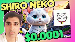 Will SHIRO NEKO Coin Hit $0.0001 in 2024?| Shiro Neko Coin Price Prediction| Shiro Neko Coin News