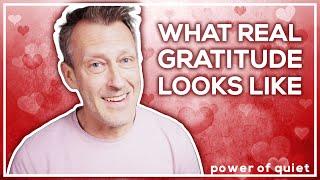 What Does It Really Mean To Have Gratitude?
