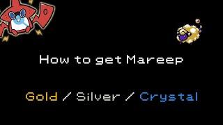 How to get Mareep in Pokemon Gold/Silver/Crystal [#179]