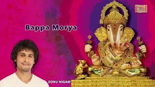 Ganpati Bappa Morya - Ganesh Chaturthi 2022 - Sonu Nigam