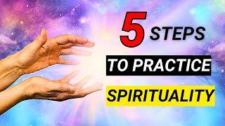 How To Practice SPIRITUALITY For Beginners (Simple Easy Steps)