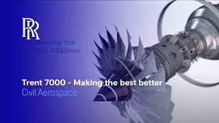 Trent 7000 | Making the best better