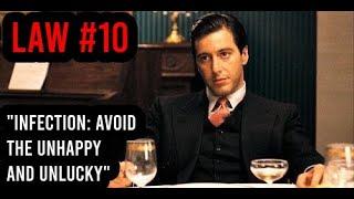 The 48 Laws of Power: Law #10 - Infection: Avoid The Unhappy And Unlucky 