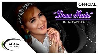 LAGU TERBARU 2017 | LINDA CARELLA - Daun Muda [OFFICIAL MUSIC VIDEO]