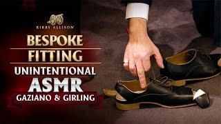 Bespoke Shoe Fitting | Unintentional ASMR | Gaziano & Girling | Kirby Allison