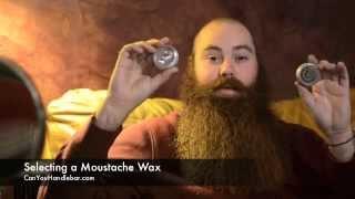 Selecting a Moustache Wax