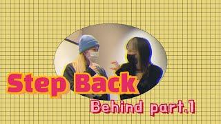 Step Back behind part.1