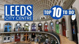 Top 10 to do in Leeds City Centre