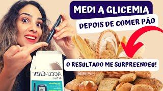 Medi A Glicemia Depois De Comer Pão E O Resultado Me Surpreendeu Qual O Melhor Pão Para Diabéticos?