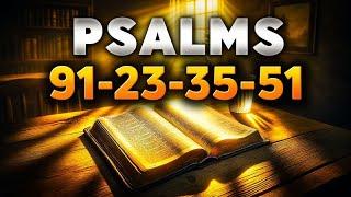 4 Most Powerful Prayers in the Bible | Psalms 91, 23, 51, 35