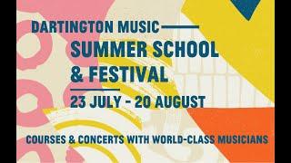 Dartington's Music Summer School & Festival 2022: Concerts now online!