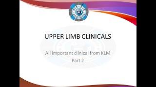 KLM important upper limb clinicals part 2