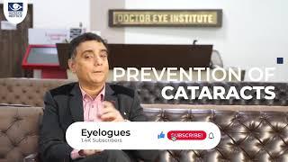 Prevention of Cataract | Dr. Kumar Doctor | Eyelogues