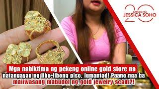 Mga nabiktima ng pekeng online gold store ng libo-libong piso, lumantad! | Kapuso Mo, Jessica Soho