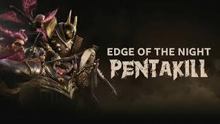 Pentakill - Edge Of The Night (Lyrics)