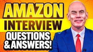 AMAZON INTERVIEW QUESTIONS & ANSWERS! (How to PREPARE for an AMAZON JOB INTERVIEW!)