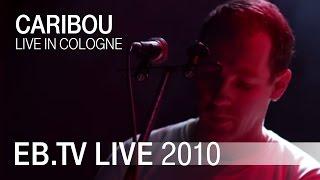 Caribou "Jamelia" live in Cologne (2010)