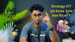 ICT Maxay Kaga Duwan Tahay || strategy kale || 2024
