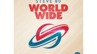 Steve 80 World Wide Extended Mix