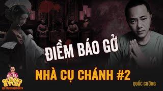 Đọc Truyện Đêm Khuya Truyện Ma Phong Kiến Quàng A Tũn : ĐIỀM GỞ NHÀ CỤ CHÁNH BIÊN tập 2 hết