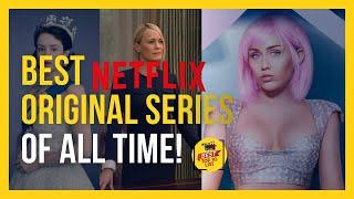 Top 10 Best Netflix Original Series of All Time for Your Watchlist