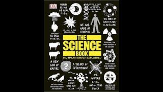 The Science Book - Big Ideas Simply Explained Part 1