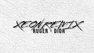 XEON Ft. Ruger - Dior Remix |B A N G E R