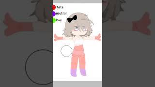 [what I love/hate about my body]MEME gacha club 
