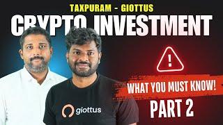 "Part 2: Crypto Taxation Q&A with Giottus Co-founder Arjun