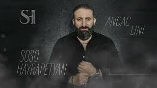 Soso Hayrapetyan - Ancac Lini