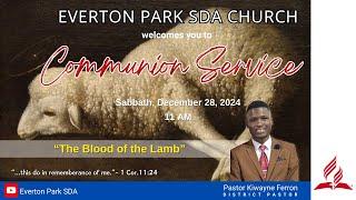 Communion Service || December 28, 2024 || Pastor Kiwayne Ferron