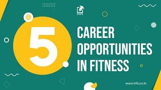 5 Career Opportunities in Fitness | Careers in Fitness | #fitness #career #infs