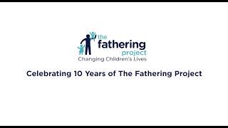 The Fathering Project celebrates 10 years