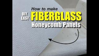 How to easily make Fiberglass Honeycomb Panels