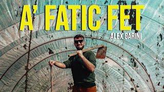 Alex Garini - A'Fatic Fet