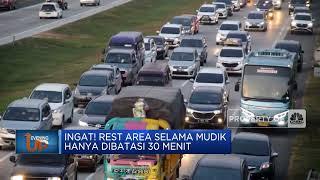 Ingat! Rest Area Selama Mudik Hanya Dibatasi 30 Menit