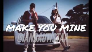 Make You Mine (Prod. Nagra) - Ian Bautista