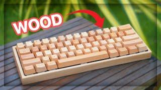 This keyboard is made from WOOD