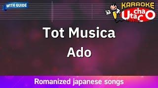 Tot Musica – Ado (Romaji Karaoke with guide)