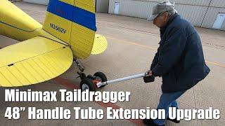 Minimax Taildragger Tug Bar Extension Upgrade