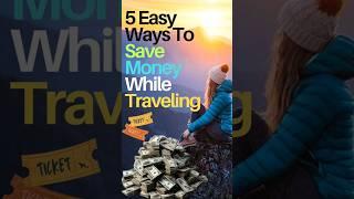 Easy ways to save money while travelling #ytshorts #shorts #savemoney2025