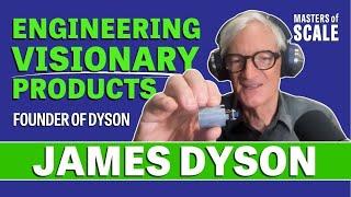 Inventing breakthrough products (with Dyson's Founder James Dyson) | Masters of Scale