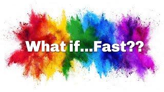 What if...I need to paint fast? #9