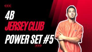 Jersey Club Mix- 4b (Power set #5)